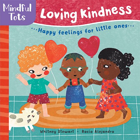 Mindful Tots: Loving Kindness...happy feelings for little ones